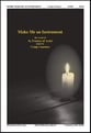 Make Me an Instrument SATB choral sheet music cover